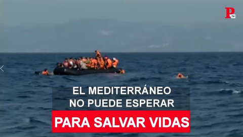 El Mediterráneo no puede esperar para salvar vidas