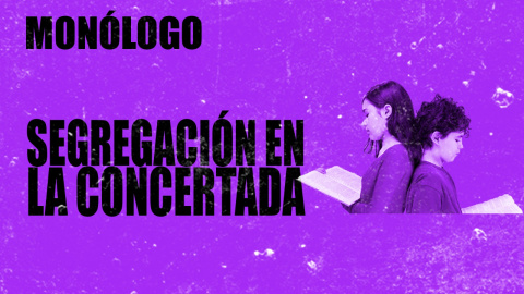 Segregación en la concertada - Monólogo - En la Frontera, 5 de noviembre de 2020