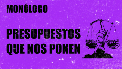 Presupuestos que nos ponen - Monólogo - En la Frontera, 3 de diciembre de 2020