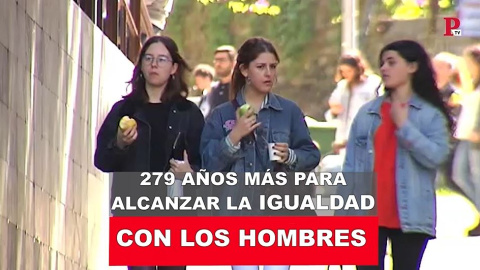 279 años más para alcanzar la igualdad con los hombres