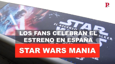 Starwarsmanía: los fans celebran el estreno en España