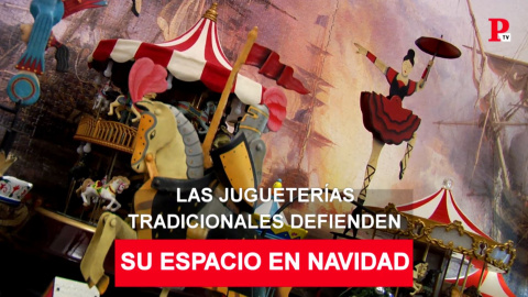 Las jugueterías tradicionales defienden su espacio en Navidad