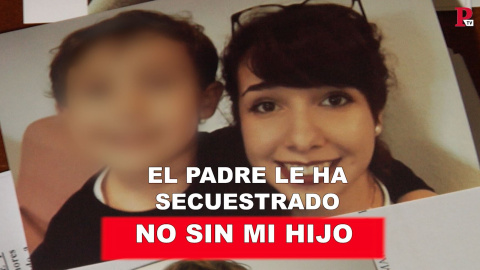 El padre le ha secuestrado: no sin mi hijo