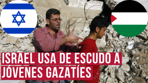 Así son los escudos humanos de Israel: jóvenes gazatíes que son obligados a desactivar explosivos