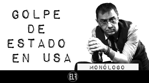 Golpe de Estado en USA - Monólogo - En la Frontera, 7 de enero de 2021