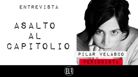 Asalto al Capitolio - Entrevista a Pilar Velasco - En la Frontera, 7 de enero de 2021