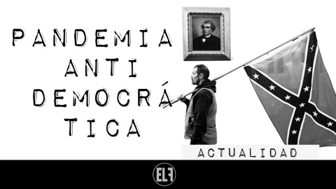 Pandemia antidemocrática - En la Frontera, 7 de enero de 2021