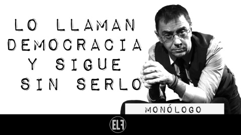 Lo llaman democracia y sigue sin serlo - Monólogo - En la Frontera, 18 de enero de 2021