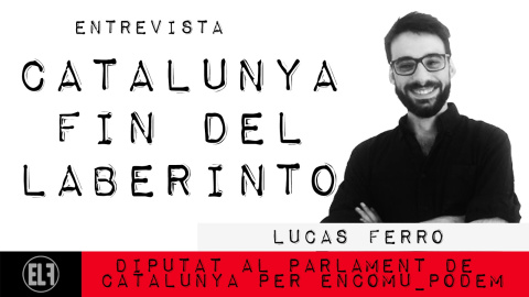 Catalunya, fin del laberinto - Entrevista a Lucas Ferro - En la Frontera, 26 de enero de 2021