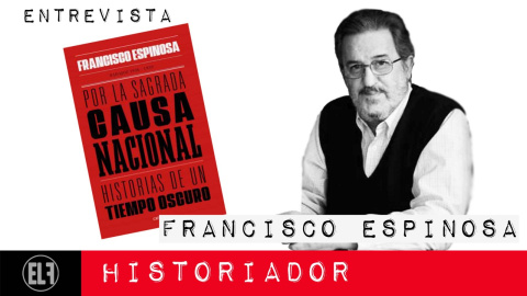 Por la Sagrada Causa Nacional - Entrevista al historiador Francisco Espinosa - En la Frontera, 9 de febrero de 2021