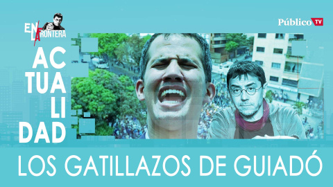 Los gatillazos de Guaidó - En la Frontera, 11 de marzo de 2020