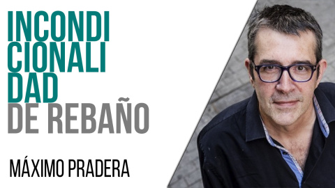 Corresponsal en el Infierno - Máximo Pradera: incondicionalidad de rebaño - En la Frontera, 31 de marzo de 2021