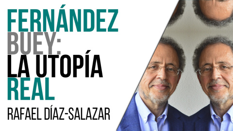 Fernández Buey: la utopía real - Entrevista a Rafael Díaz-Salazar - En la Frontera, 15 de abril de 2021