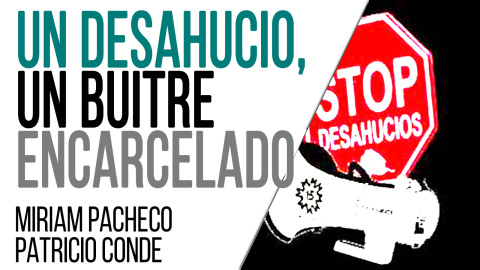 Un desahucio, un buitre encarcelado - Entrevista a Miriam Pacheco y Patricio Cóndor - En la Frontera, 23 de marzo de 2021