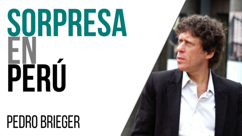 Corresponsal en Latinoamérica - Pedro Brieger: sorpresa en Perú - En la Frontera, 20 de abril de 2021