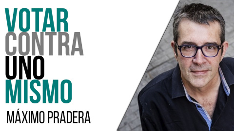 Corresponsal en el Infierno - Máximo Pradera: votar contra uno mismo- En la Frontera, 14 de abril de 2021