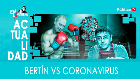 Bertín vs Coronavirus