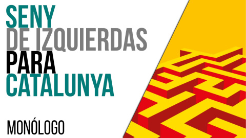 Seny de izquierdas para Catalunya - Monólogo - En la Frontera, 11 de mayo de 2021