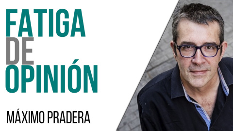 Corresponsal en el Infierno - Máximo Pradera y la fatiga de opinión - En la Frontera, 12 de mayo de 2021