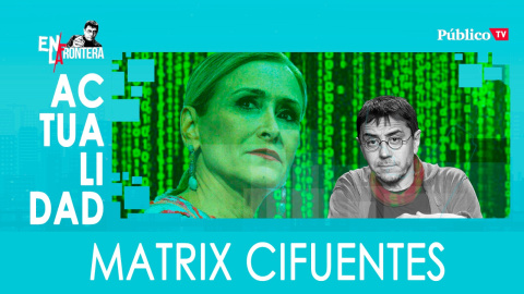 Matrix Cifuentes - En la Frontera, 23 de marzo de 2020