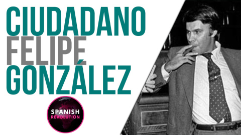 Spanish Revolution - Ciudadano Felipe González - En la Frontera, 31 de mayo de 2021