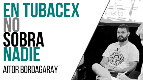 En TUBACEX no sobra nadie - Entrevista a Aitor Bordagaray - En la frontera, 3 de junio de 2021