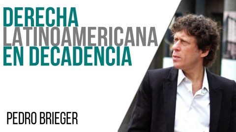 Corresponsal en Latinoamérica - Pedro Brieger: derecha latinoamericana en decadencia - En la Frontera, 15 de junio de 2021