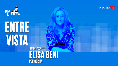 Entrevista a Elisa Beni - En la Frontera, 16 de abril de 2020