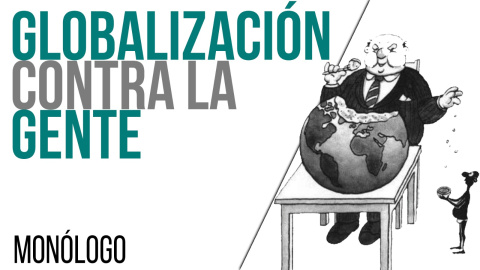 Globalización contra la gente - Monólogo - En la Frontera, 1 de junio de 2021