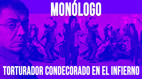 Torturador condecorado en el infierno - Monólogo - En la Frontera, 7 de mayo de 2020