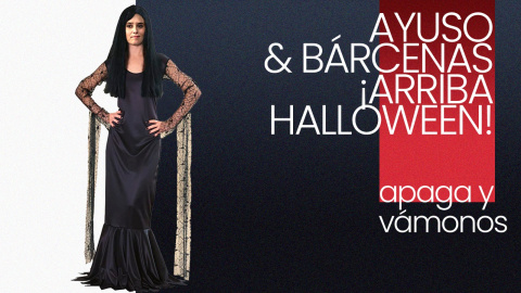 Ayuso & Bárcenas ¡Viva Halloween! - Apaga y vámonos - En la Frontera, 29 de octubre de 2021