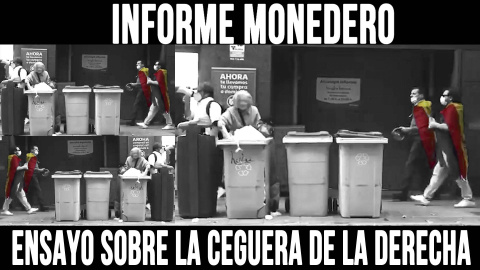 Ensayo sobre la ceguera de la derecha - Informe Monedero - En la Frontera, 19 de mayo de 2020