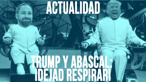 Trump y Abascal, ¡dejad respirar! - En la Frontera, 1 de junio de 2020