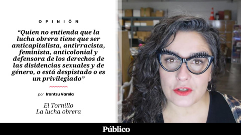 El Tornillo | 'La lucha obrera', por Irantzu Varela