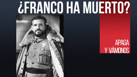 ¿Franco ha muerto? - Apaga y vámonos - En la Frontera, 19 de noviembre de 2021