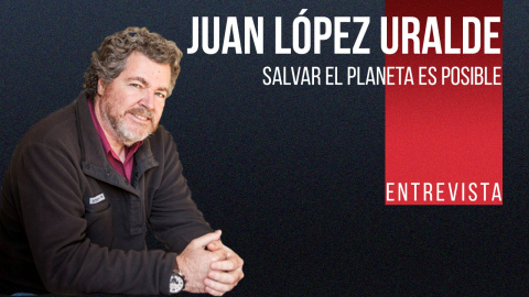 Salvar el planeta es posible - Entrevista a Juan López de Uralde - En la Frontera, 19 de noviembre de 2021