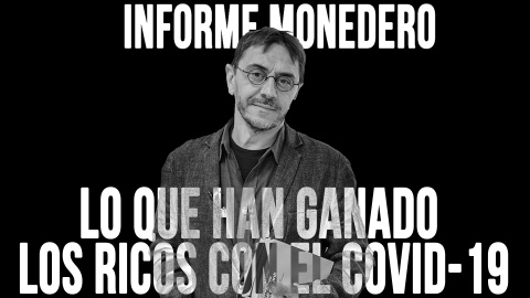 Informe Monedero: lo que han ganado los ricos con el coronavirus - En la Frontera, 3 de junio de 2020