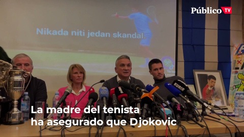 La familia de Djokovic denuncia la "tortura" sufrida por el tenista