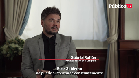 Gabriel RufiÃ¡n: "Este Gobierno no puede sustentarse constantemente en el miedo a su alternativa"