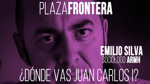 Entrevista a Emilio Silva - Plaza Frontera, 12 de junio de 2020