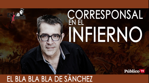 Corresponsal en el Infierno - En la Frontera, 16 de septiembre de 2019