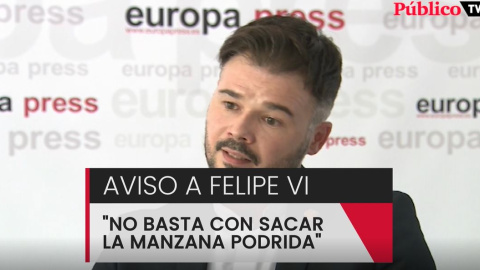 Rufián reta al rey emérito a ir al juzgado y avisa a Felipe VI de que no basta con sacar "la manzana podrida del cesto"