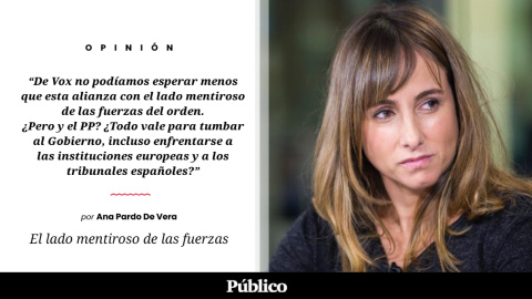 Los tres pies al gato | 'El lado mentiroso de las fuerzas', por Ana Pardo de Vera