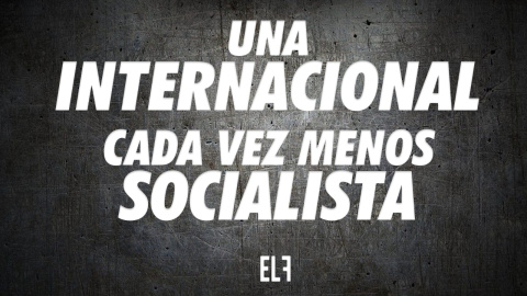 Una Internacional cada vez menos Socialista - Zasca - En la Frontera, 25 de noviembre de 2022