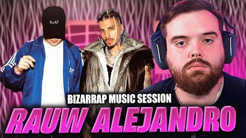 REACCIONANDO a BIZARRAP Music Sessions #56 | RAUW ALEJANDRO