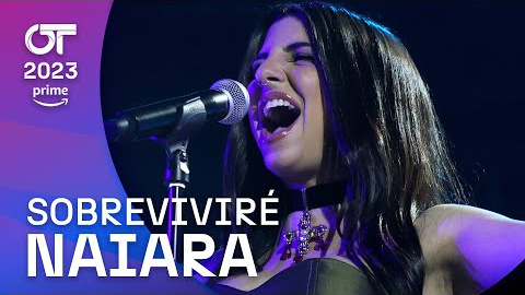 "SOBREVIVIRÉ” - NAIARA  | Gala Final | OT 2023