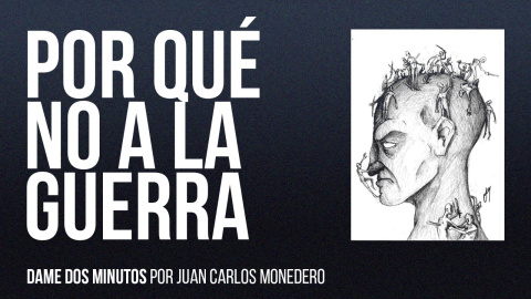 Por qué no a la guerra - Dame dos minutos - En la Frontera, 21 de enero de 2022