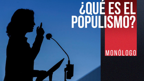 ¿Qué es el populismo? - Monólogo - En la Frontera, 17 de diciembre de 2021