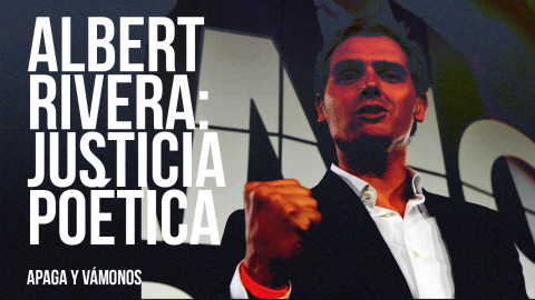 Albert Rivera: justicia poética - Apaga y vámonos - En la Frontera, 11 de febrero de 2022