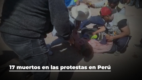 17 fallecidos en la jornada más represiva contra las protestas en Perú